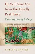 E-Book (pdf) He Will Save You from the Deadly Pestilence von Philip Jenkins