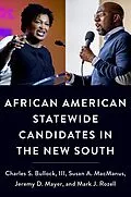 E-Book (epub) African American Statewide Candidates in the New South von Iii Bullock, Susan A. MacManus, Jeremy D. Mayer