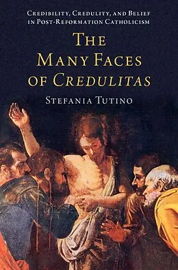 E-Book (pdf) The Many Faces of Credulitas von Stefania Tutino