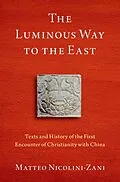 PDF The Luminous Way to the East von Matteo Nicolini-Zani