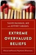 Livre Relié Extreme Overvalued Beliefs de Tahir Rahman