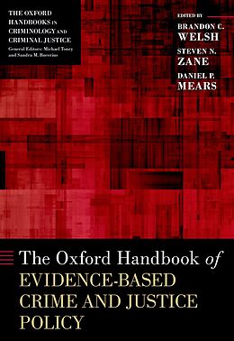 eBook (pdf) The Oxford Handbook of Evidence-Based Crime and Justice Policy de Daniel P. Mears