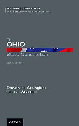 E-Book (pdf) The Ohio State Constitution von Steven H. Steinglass, Gino J. Scarselli