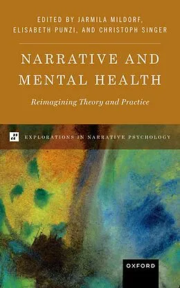 E-Book (pdf) Narrative and Mental Health von Jarmila Mildorf, Elisabeth Punzi, Christoph Singer