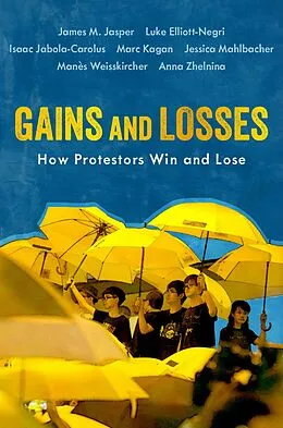 E-Book (epub) Gains and Losses von James M. Jasper, Luke Elliott-Negri, Isaac Jabola-Carolus