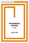 E-Book (epub) The Buddhist Tantras von David B. Gray