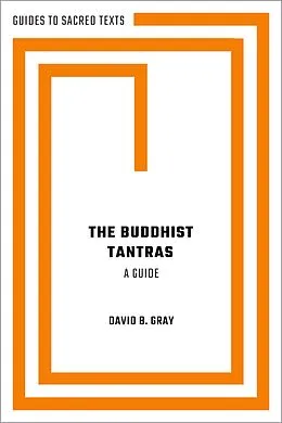 E-Book (epub) The Buddhist Tantras von David B. Gray