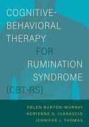 Couverture cartonnée Cognitive-Behavioral Therapy for Rumination Syndrome (CBT-RS) de Helen Burton Murray, Jennifer J. Thomas, Adrienne S. Juarascio