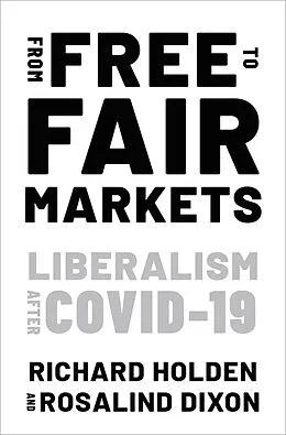 E-Book (epub) From Free to Fair Markets von Richard Holden, Rosalind Dixon
