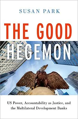 E-Book (pdf) The Good Hegemon von Susan Park