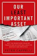 E-Book (pdf) Our Least Important Asset von Peter Cappelli