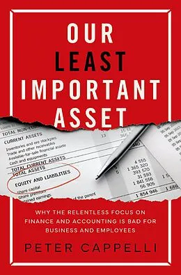 E-Book (pdf) Our Least Important Asset von Peter Cappelli