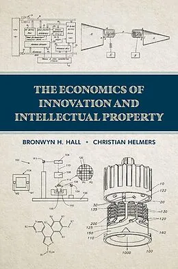 E-Book (pdf) The Economics of Innovation and Intellectual Property von Bronwyn H. Hall, Christian Helmers