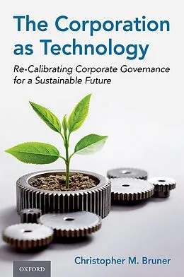 ePUB The Corporation as Technology von Christopher M. Bruner