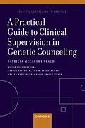E-Book (pdf) A Practical Guide to Clinical Supervision in Genetic Counseling von Patricia McCarthy Veach