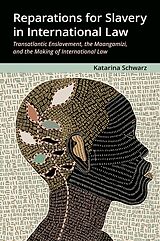 eBook (pdf) Reparations for Slavery in International Law de Katarina Schwarz