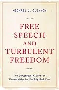 PDF Free Speech and Turbulent Freedom von Michael J. Glennon