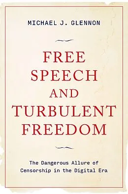 PDF Free Speech and Turbulent Freedom von Michael J. Glennon