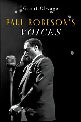 E-Book (epub) Paul Robeson's Voices von Grant Olwage