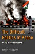 E-Book (epub) The Difficult Politics of Peace von Christopher Clary