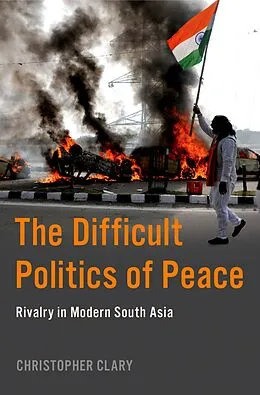 E-Book (epub) The Difficult Politics of Peace von Christopher Clary