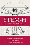 E-Book (epub) STEM-H for Mental Health Clinicians von Marilyn Weaver Lewis, Liyun Wu, Zachary A. Hagen