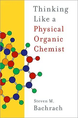 E-Book (epub) Thinking Like a Physical Organic Chemist von Steven M. Bachrach
