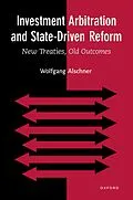 PDF Investment Arbitration and State-Driven Reform von Wolfgang Alschner