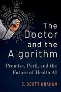 E-Book (epub) The Doctor and the Algorithm von S. Scott Graham