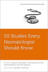 E-Book (pdf) 50 Studies Every Neonatologist Should Know von 