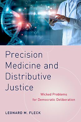 eBook (pdf) Precision Medicine and Distributive Justice de Leonard M. Fleck