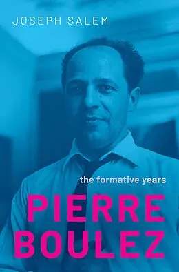 E-Book (epub) Pierre Boulez von Joseph Salem