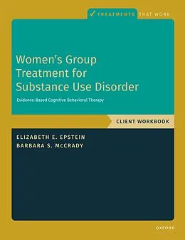 E-Book (epub) Women's Group Treatment for Substance Use Disorder von Elizabeth E. Epstein, Barbara S. McCrady