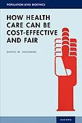 E-Book (pdf) How Health Care Can Be Cost-Effective and Fair von Daniel M. Hausman