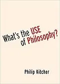 E-Book (epub) What's the Use of Philosophy? von Philip Kitcher