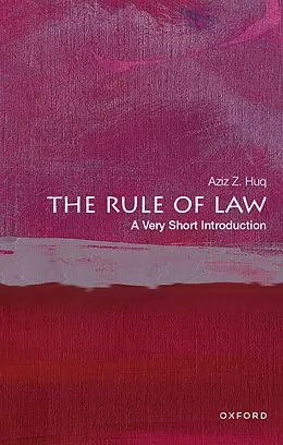 E-Book (pdf) The Rule of Law von Aziz Z. Huq