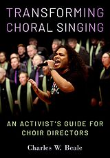 eBook (pdf) Transforming Choral Singing de Charles W. Beale