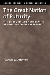 eBook (pdf) The Great Nation of Futurity de Patricia L. Dunmire