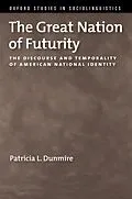 PDF The Great Nation of Futurity von Patricia L. Dunmire