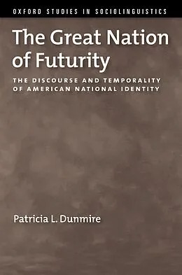 PDF The Great Nation of Futurity von Patricia L. Dunmire