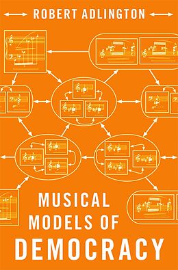 eBook (pdf) Musical Models of Democracy de Robert Adlington