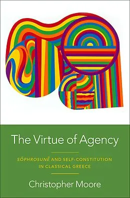 E-Book (pdf) The Virtue of Agency von Christopher Moore