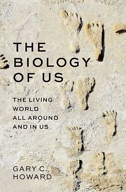 Livre Relié The Biology of Us de Gary C. Howard