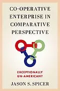 PDF Co-operative Enterprise in Comparative Perspective von Jason S. Spicer