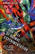 Livre Relié The Rise and Fall of Animal Experimentation de Richard J. Miller