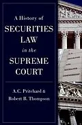 E-Book (epub) A History of Securities Law in the Supreme Court von A. C. Pritchard, Robert Thompson