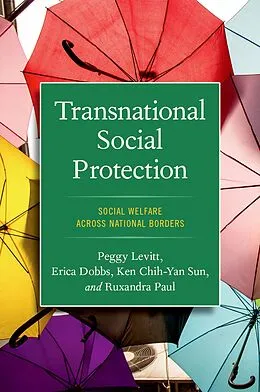 E-Book (pdf) Transnational Social Protection von Peggy Levitt, Erica Dobbs, Ken Chih-Yan Sun