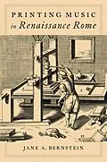 E-Book (pdf) Printing Music in Renaissance Rome von Jane A. Bernstein