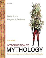 Couverture cartonnée Introduction to Mythology de Eva M. Thury, Margaret K. Devinney