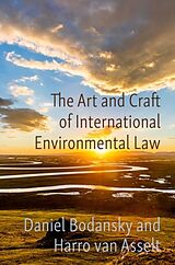 Livre Relié The Art and Craft of International Environmental Law de Daniel Bodansky